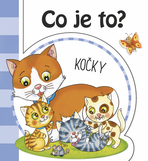 Co je to? Kočky - neuveden