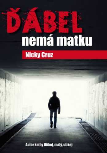 Ďábel nemá matku - Cruz Nicky - 14