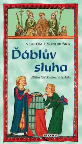 Ďáblův sluha - Hříšní lidé Království českého - Vlastimil Vondruška - 13x21