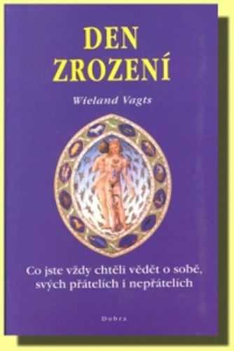 Den zrození - Vagts Wieland