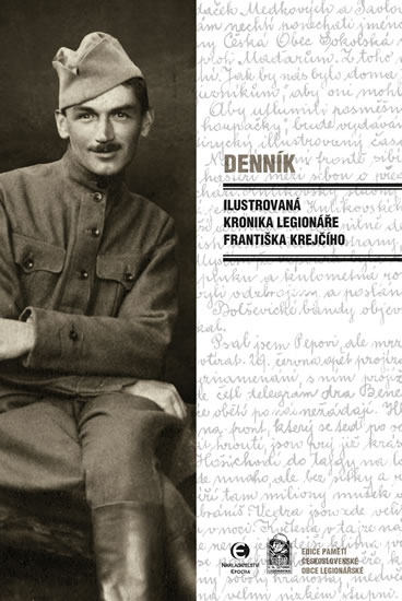 Denník - Ilustrovaná kronika legionáře Františka Krejčího - Krejčí František