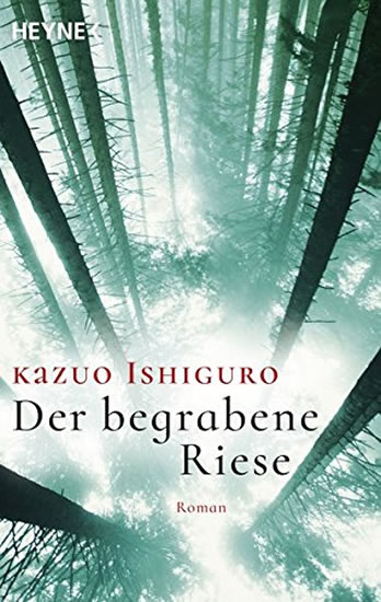 Der begrabene Riese - Ishiguro Kazuo