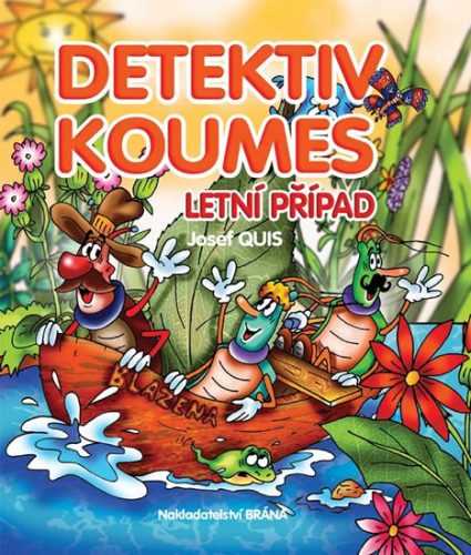 Detektiv Koumes - Letní případ - Quis Josef