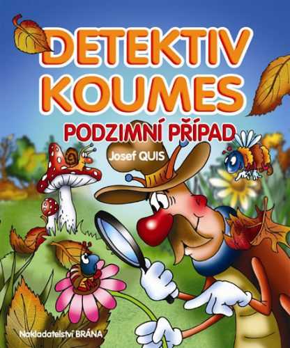 Detektiv Koumes - Podzimní případ - Quis Josef