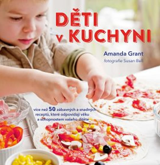 Děti v kuchyni - Grant Amanda