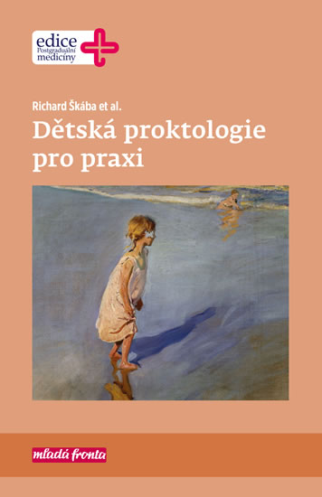 Dětská proktologie pro praxi - Škába Richard