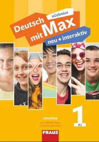 Deutsch mit Max neu + interaktiv 1 - učebnice - Tvrzníková Jana