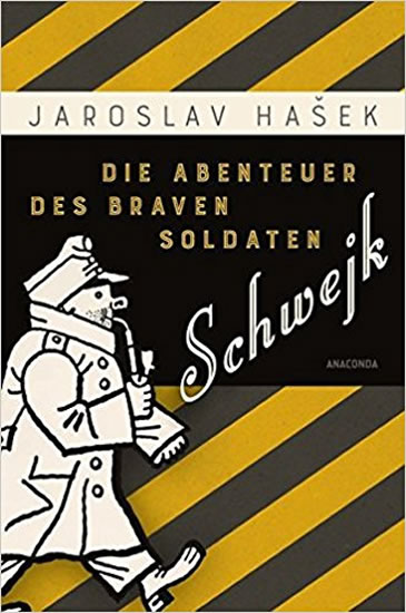 Die Abenteuer des braven Soldaten Schwejk - Hašek Jaroslav