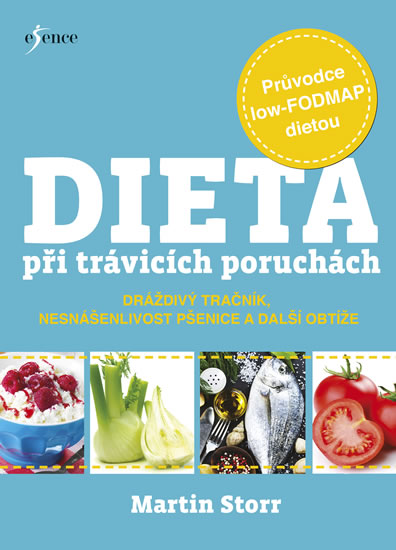 Dieta při trávicích poruchách. Průvodce low-FODMAP dietou - Storr Martin