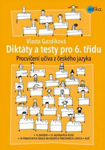 Diktáty a testy pro 6. třídu - Vlasta Gazdíková - 21x30