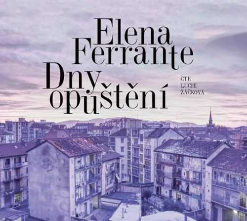 Dny opuštění - CDmp3 (Čte Lucie Žáčková) - Ferrante Elena