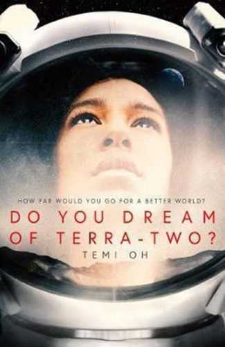 Do You Dream of Terra-Two? - Oh Temi