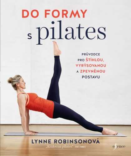 Do formy s pilates - Robinsonová Lynne