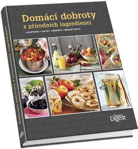 Domácí dobroty z přírodních ingrediencí - neuveden