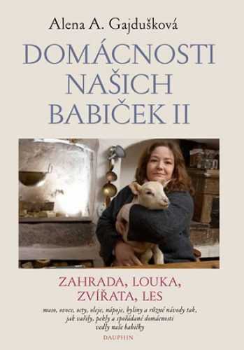 Domácnosti našich babiček II. - Gajdušková Alena A.