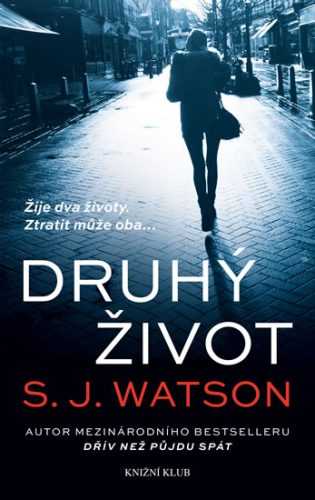 Druhý život - Watson S. J.