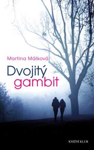 Dvojitý gambit - Málková Martina