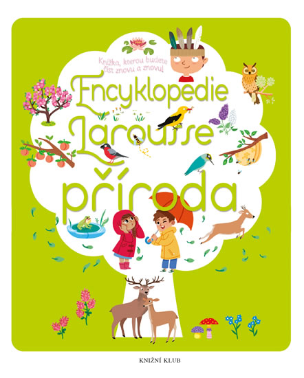 Encyklopedie Larousse - příroda - Bézuelová Sylvie