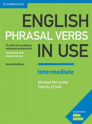 English Phrasal Verbs in Use Intermediate Book with Answers - McCarthy Michael