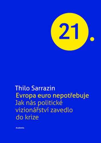 Evropa Euro nepotřebuje - Sarrazin Thilo - 15