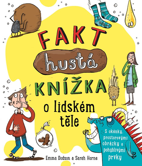 Fakt hustá knížka o lidském těle - Dodson Emma