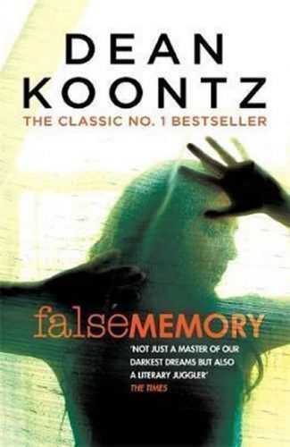 False Memory - Koontz Dean