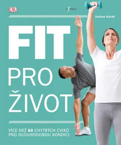 Fit pro život - Kozak Joshua