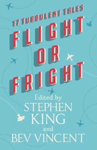 Flight Or Fright - King Stephen