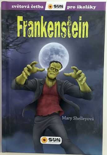 Frankenstein - Světová četba pro školáky - Shelley Mary