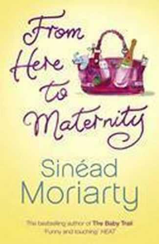 From Here to Materninty - Moriarty Sinéad