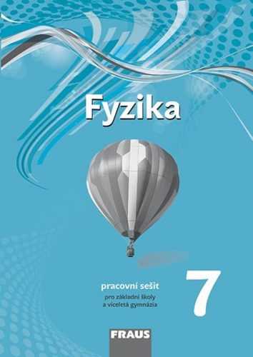 Fyzika 7 - pracovní sešit /nová generace/ - 210×297 mm