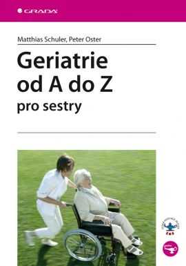 Geriatrie od A do Z pro sestry - Schuler M.