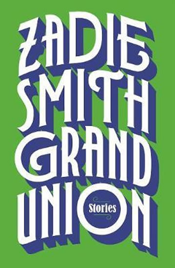 Grand Union - Smith Zadie