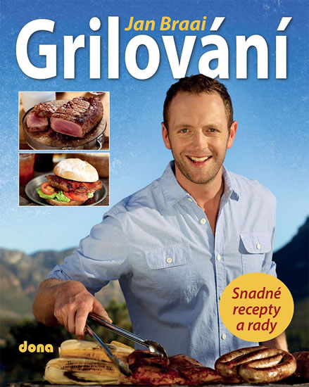 Grilování - Snadné recepty a rady - Braai Jan