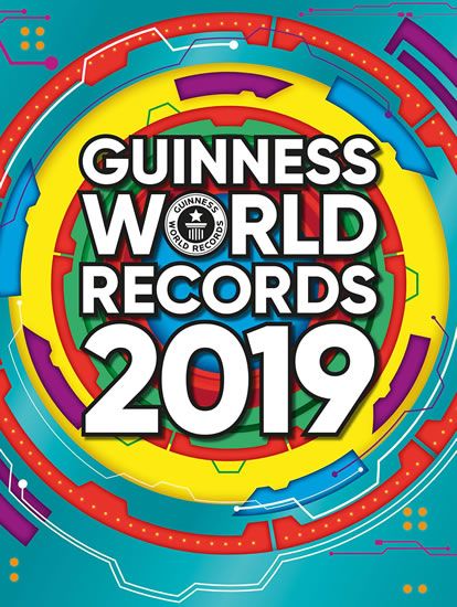 Guinness World Records 2019 - kolektiv autorů