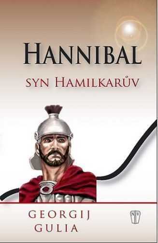 Hannibal - Syn Hamilkarův - Gulia Georgij - 12