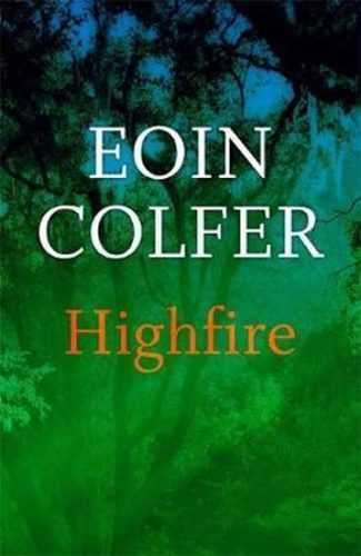 Highfire - Colfer Eoin