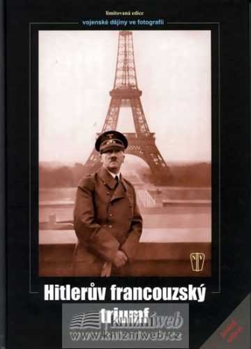 Hitlerův francouzský triumf - kolektiv autorů - 21