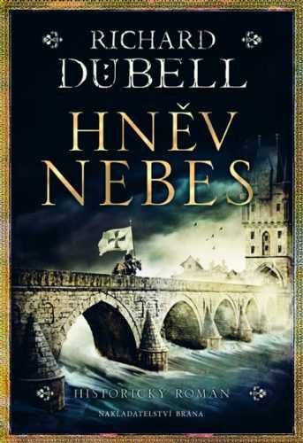 Hněv nebes - Dübell Richard