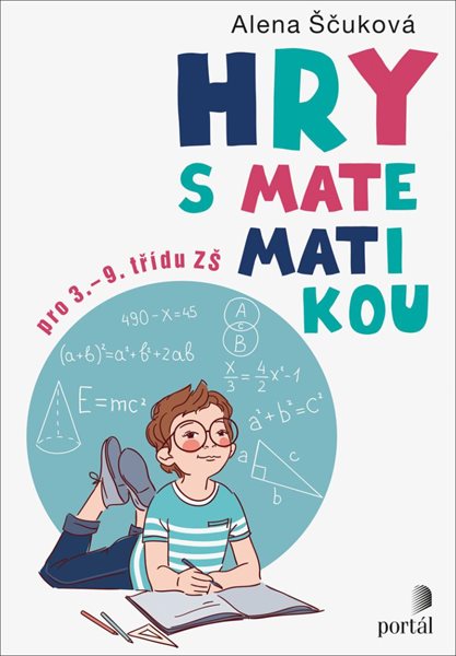 Hry s matematikou pro 3.-9. třídu ZŠ - Ščuková Alena