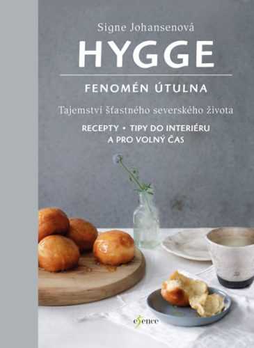 Hygge - Fenomén útulna - Johansenová Signe