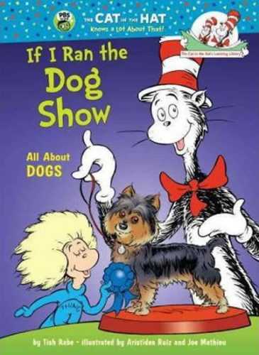 If I Run a Dog Show: All About Dogs - Rabe Tish