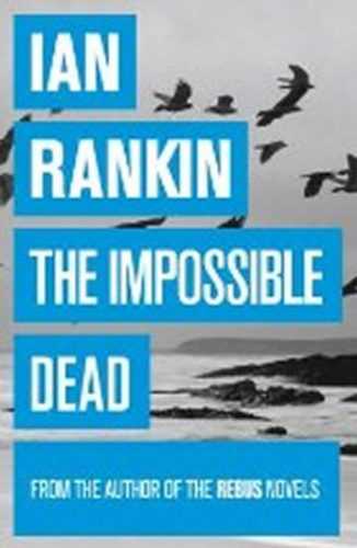 Impossible Dead - Rankin Ian