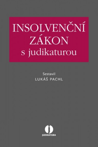 Insolvenční zákon s judikaturou - Lukáš Pachl - 15x23 cm