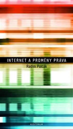 Internet a proměny práva - Polčák Radim - 14