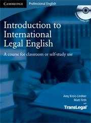 Introduction to International Legal English + audio CD - Krois-Lindner A.