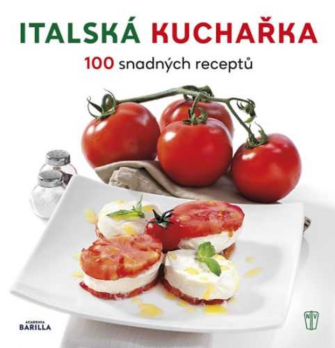 Italská kuchařka - 100 snadných receptů - neuveden