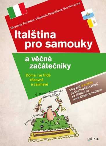 Italština pro samouky a věčné začátečníky - Ferrarová Eva - 19x26