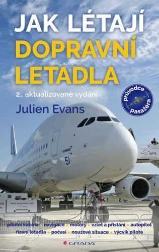 Jak létají dopravní letadla - Evans Julien