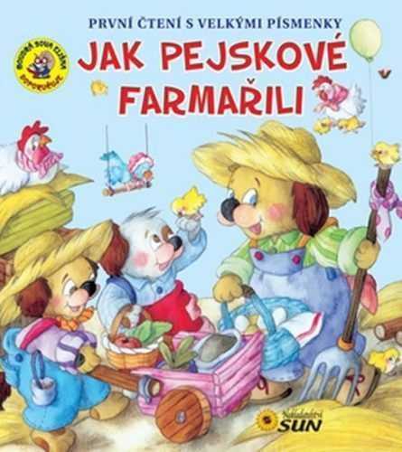 Jak pejskové farmařili - První čtení s velkými písmenky - neuveden - 24